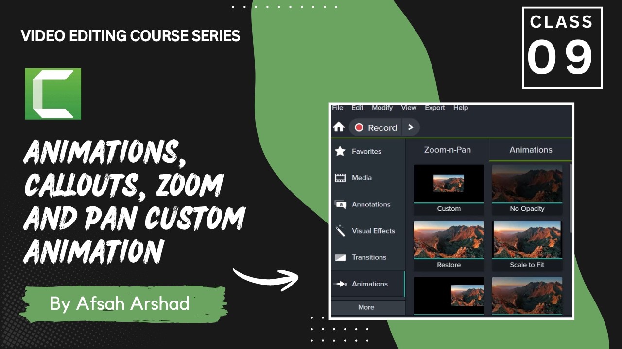 Lecture 9 – Animations, callouts, zoom & pan custom animation | Video Editing Course with Camtasia