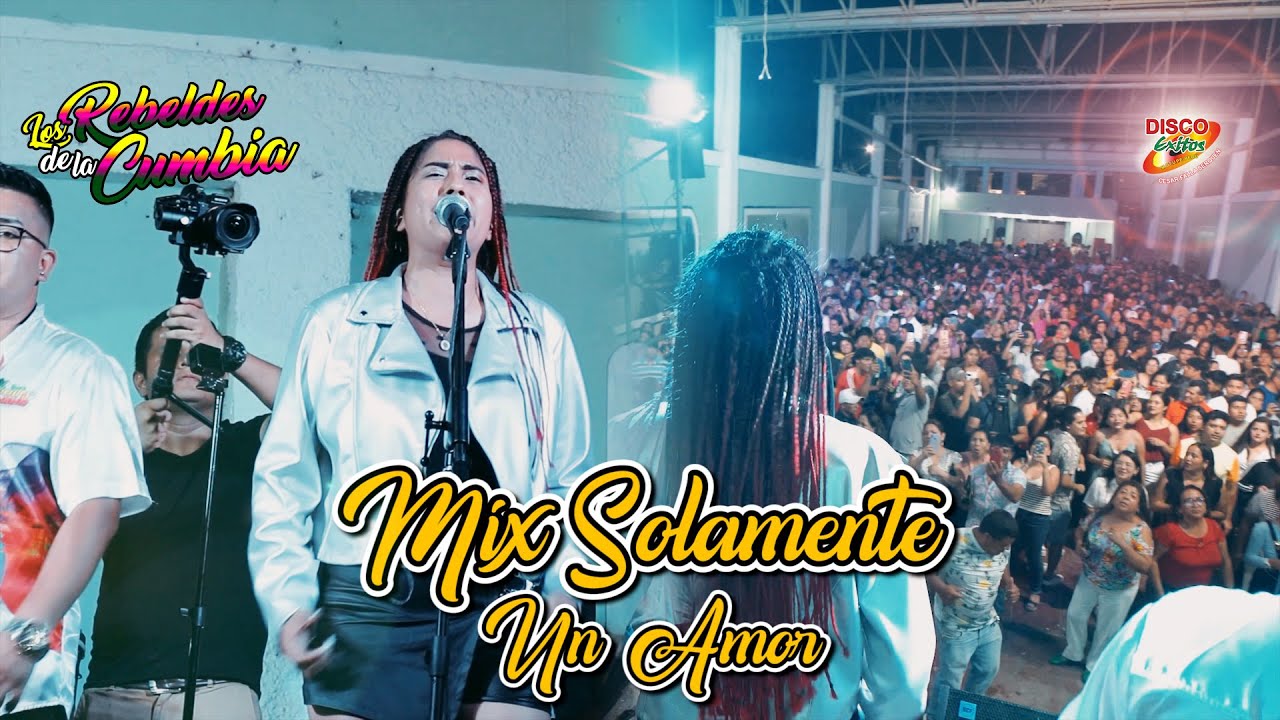 Mix Solamente un Amor - Azucena Calvay (Los Rebeldes de la Cumbia) VIDEO OFICIAL 2023