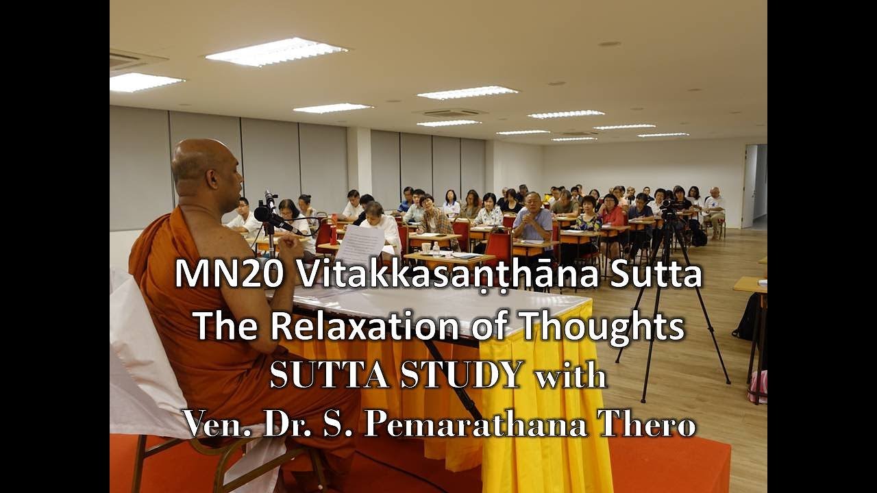 MN20: VITAKKA SANTHANA SUTTA STUDY with Bhante Pemarathana @BMV 11-June-2019