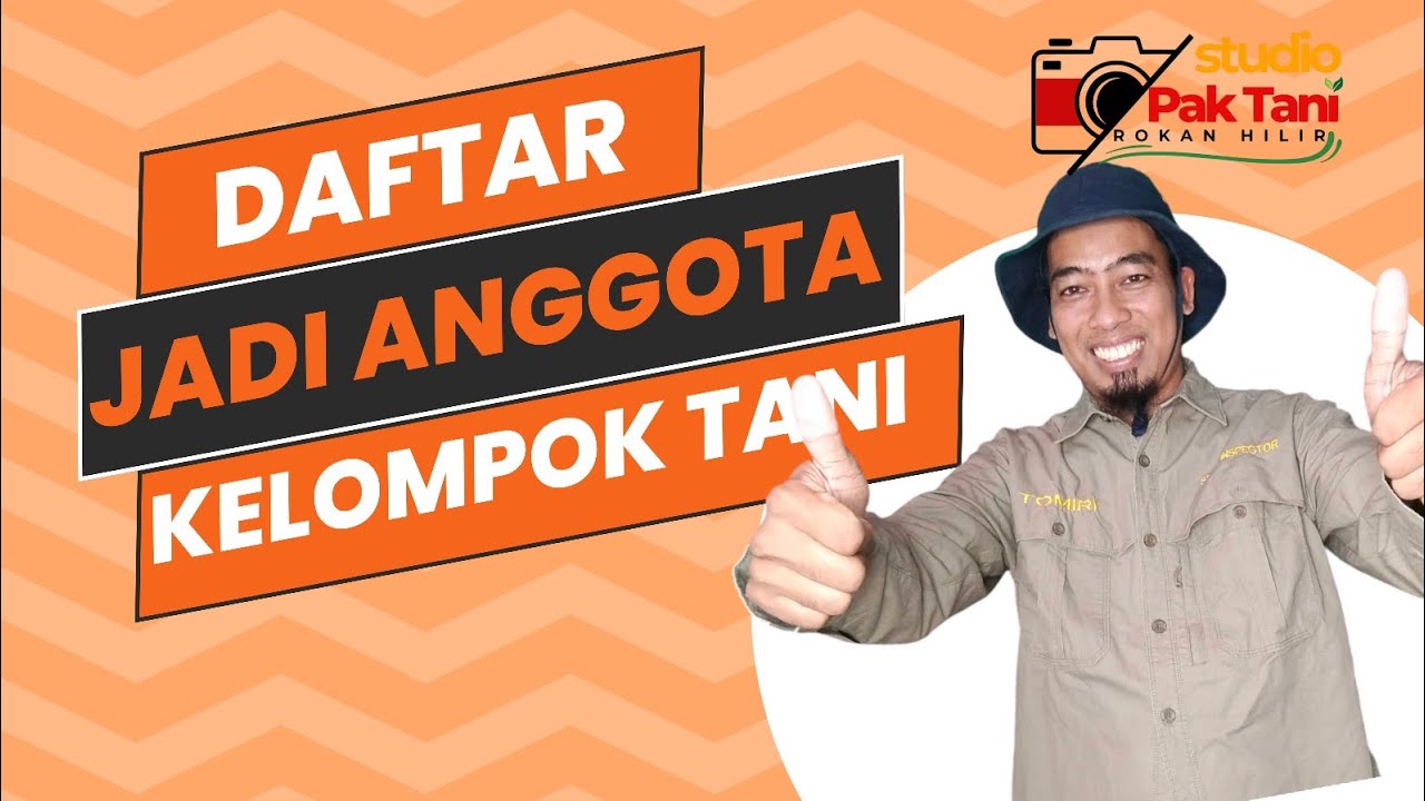 Bagaimana Cara Mendaftarkan agar masuk menjadi anggota kelompok Tani,