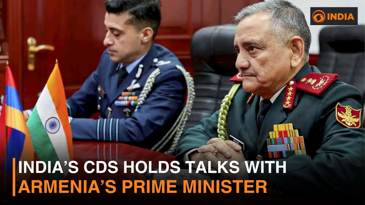 India&rsquo;s CDS Holds Talks with Armenia&rsquo;s Prime Minister