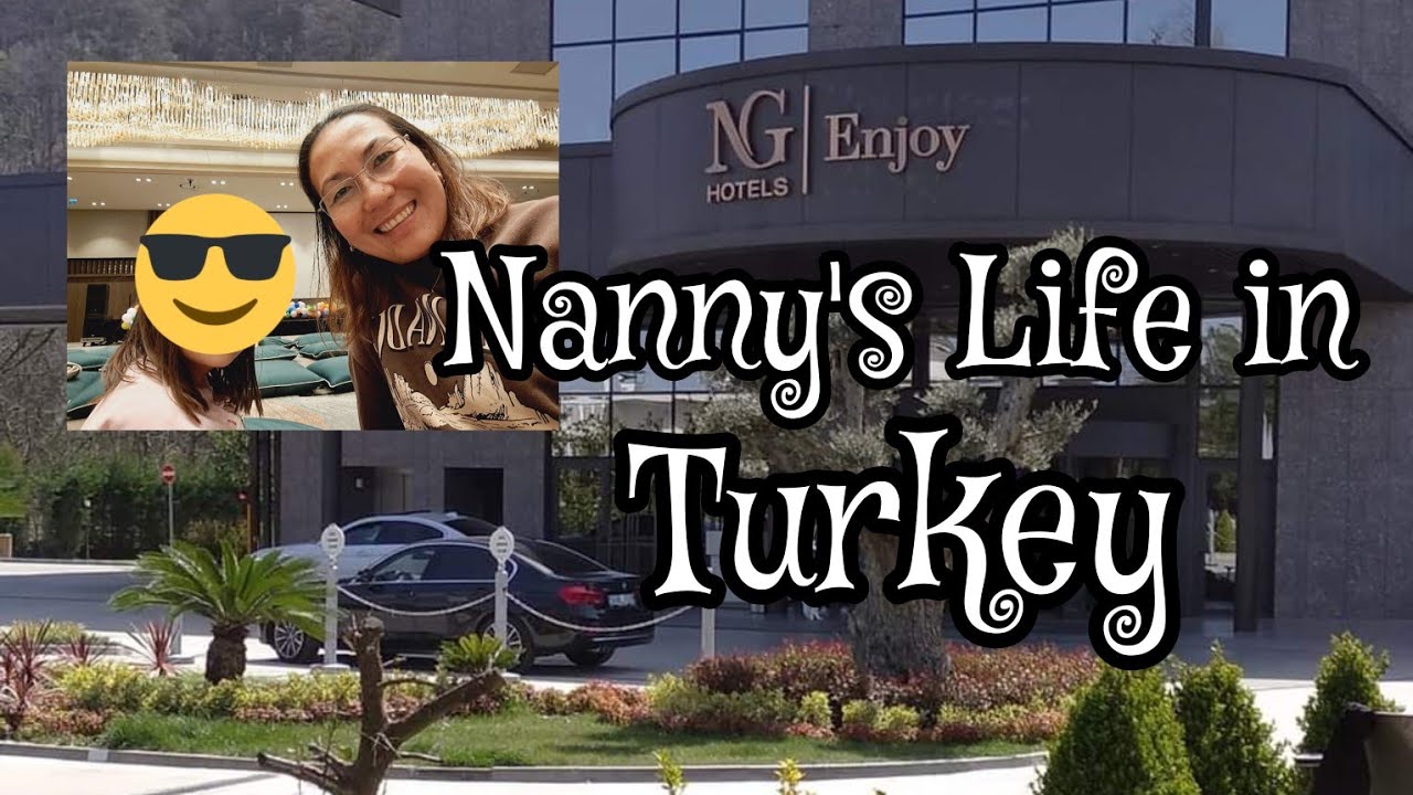 NANNY'S LIFE IN TURKEY