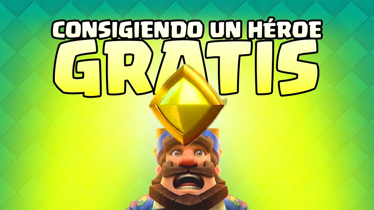 DESBLOQUEO UN HÉROE TOTALMENTE GRATIS | CLASH ROYALE
