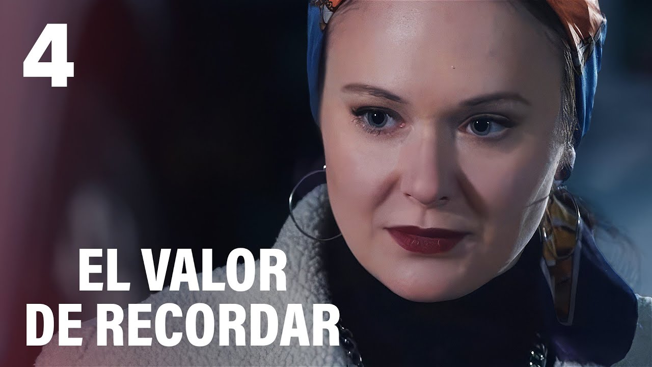 EL VALOR DE RECORDAR | Parte 4 | Serie romántica en Español