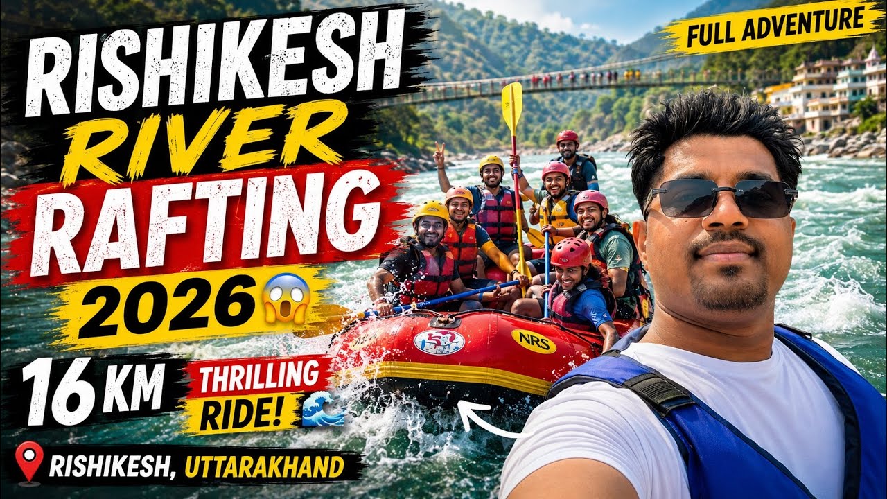 Rishikesh River Rafting 2026 | Full Experience, Price & Complete Guide