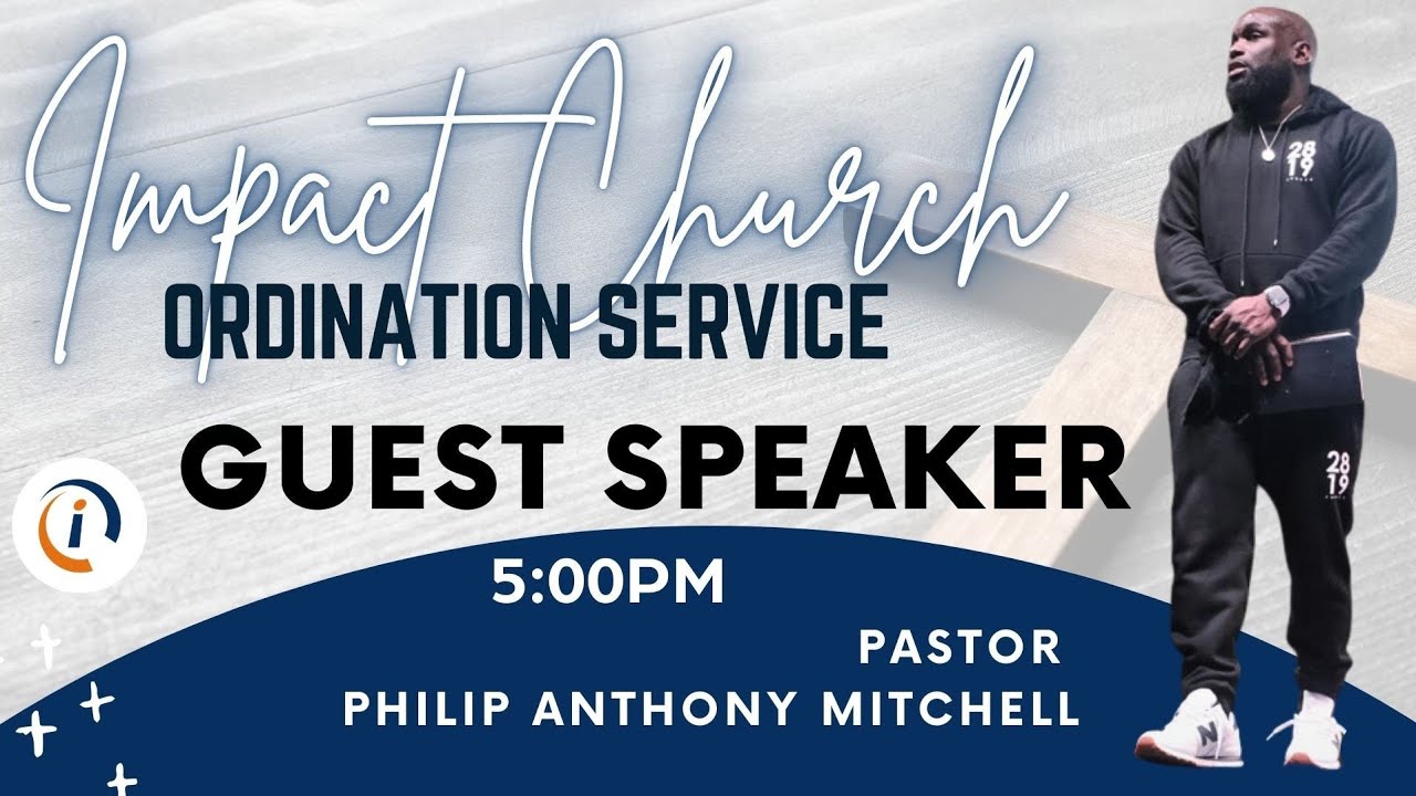 Ordination Service REPLAY // Pastor Philip Anthony Mitchell