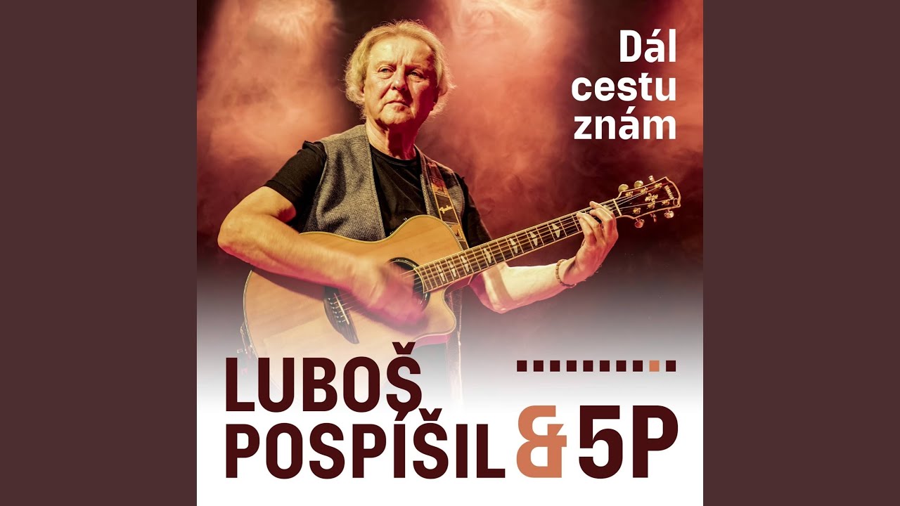 Dál cestu znám