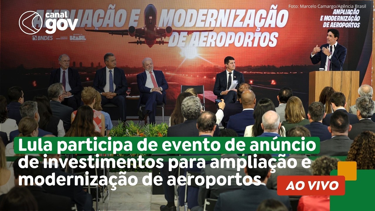 🔴 Lula participa de evento de anúncio de investimentos para ampliação e modernização de aeroportos