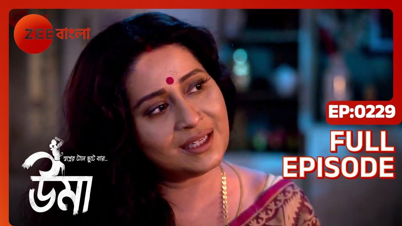 Uma - Bangla TV Serial - Full Episode 229 - Shinjini Chakraborty, Neel Bhattacharya - Zee Bangla