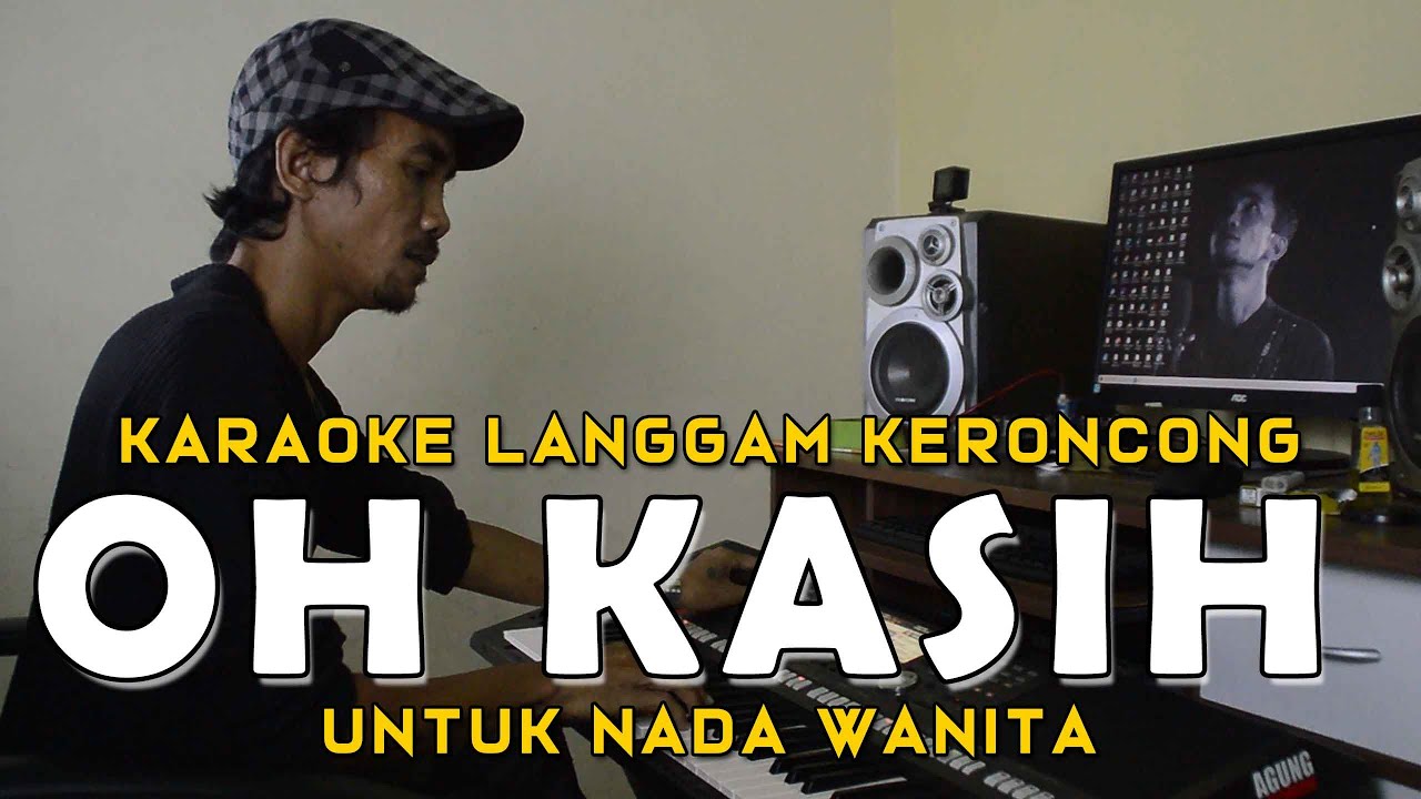 Oh Kasih - Karaoke Langgam Keroncong Indonesia | Nada Wanita