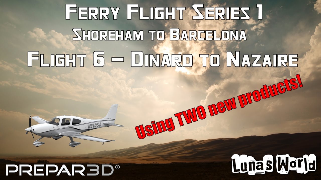 Ferry Flight Series 1- Leg 6 Dinard to Nazaire