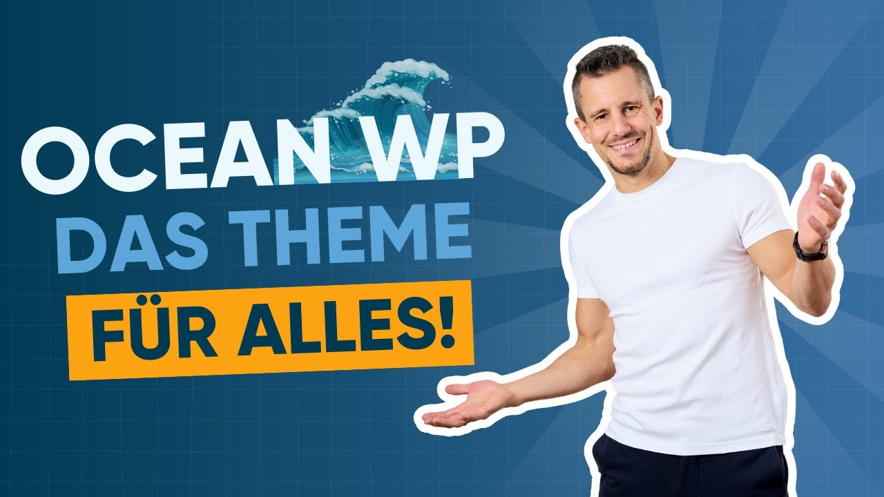 WordPress Theme OceanWP (der beliebte Alleskönner) 🇩🇪