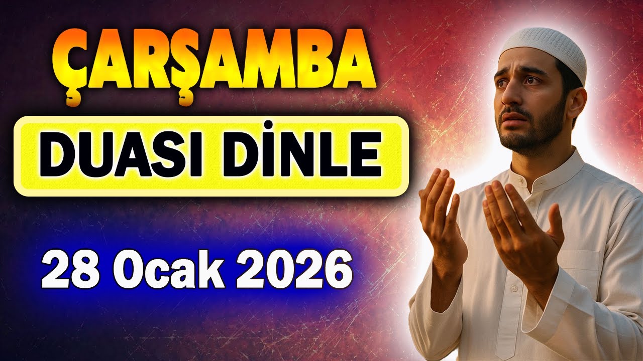 ÇARŞAMBA DUASI ve ZİKİRLER Faziletli Dualar