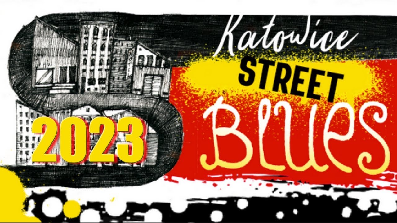 KATOWICE STREET BLUES 2023