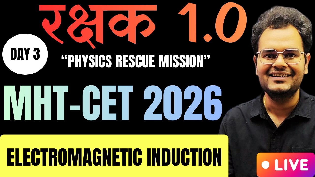 MHT-CET Physics 2026 Crash Course |  Day 3🔥| रक्षक 1.0 🛡️