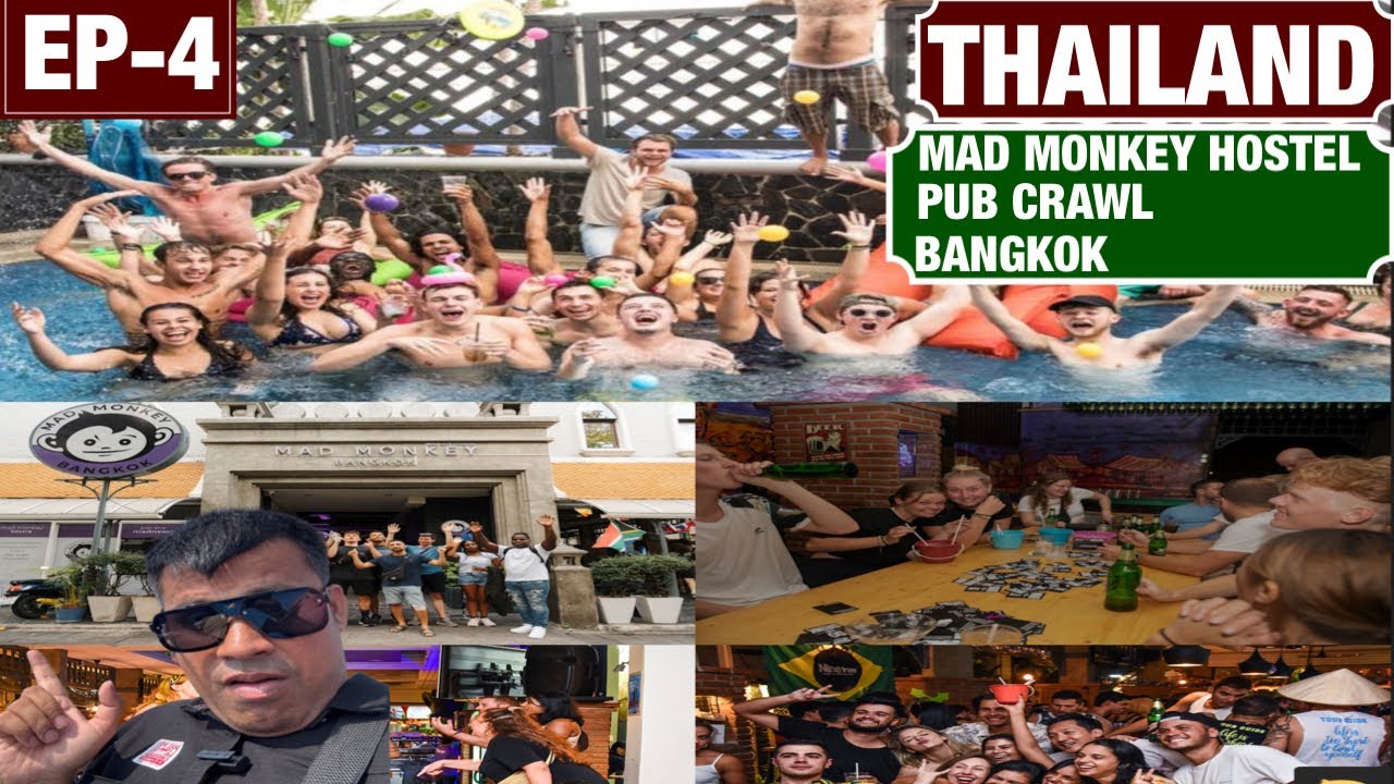 MAD MONKEY HOSTEL  || PUB CRAWL ||KHAOSAN ROAD BANGKOK बुलाती है मगर जाने का नहीं 😜
