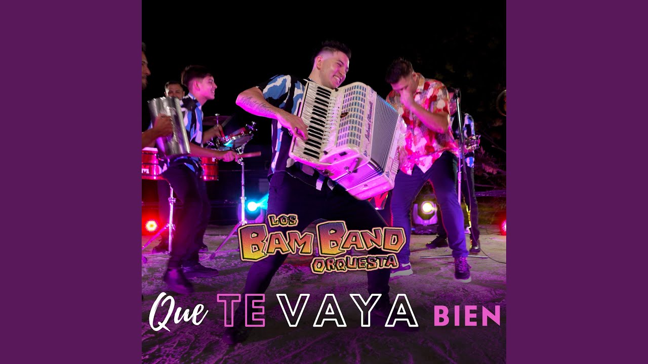 Que Te Vaya Bien