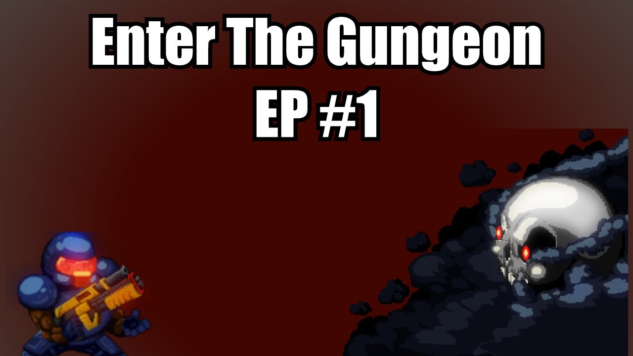 Feeziks Games | Enter the Gungeon Gameplay | Episode #1