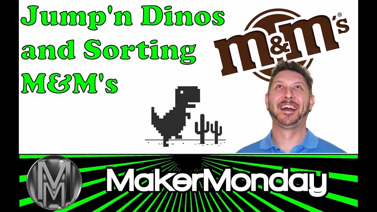 Maker Monday 073 - Jumping Dinos and Sorting M&Ms