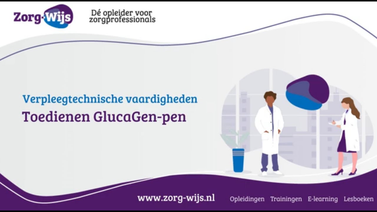 Diabeteszorg | Toedienen GlucaGen-pen | zorg-wijs.nl