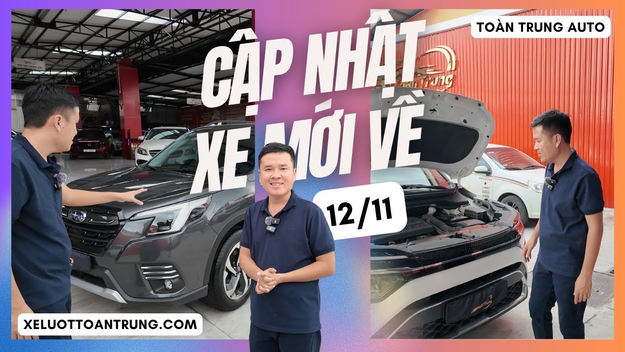 XE MỚI VỀ 12/11/2025 - THÊM NHIỀU XE CHẤT LƯỢNG VÀ HỢP LÝ vừa cập bến tại Toàn Trung Auto