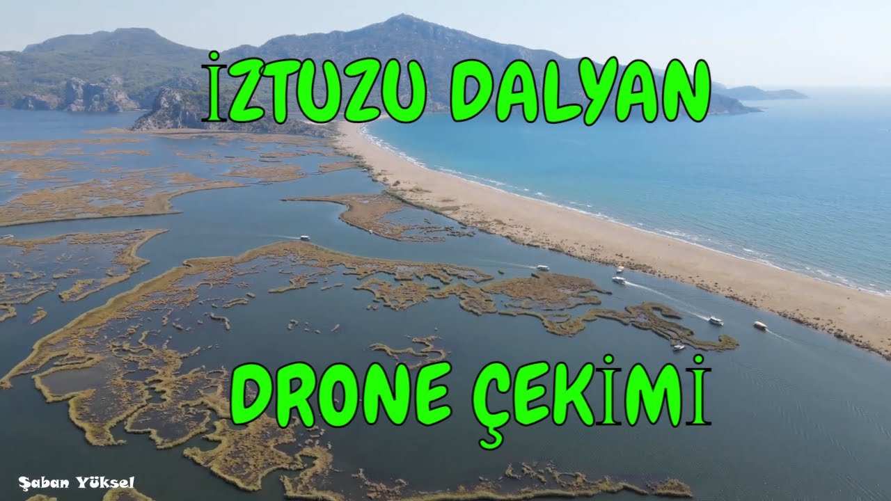 İZTUZU DALYAN MUĞLA DRONE &Ccedil;EKİMİ (DJİ MAVİC AİR-2)