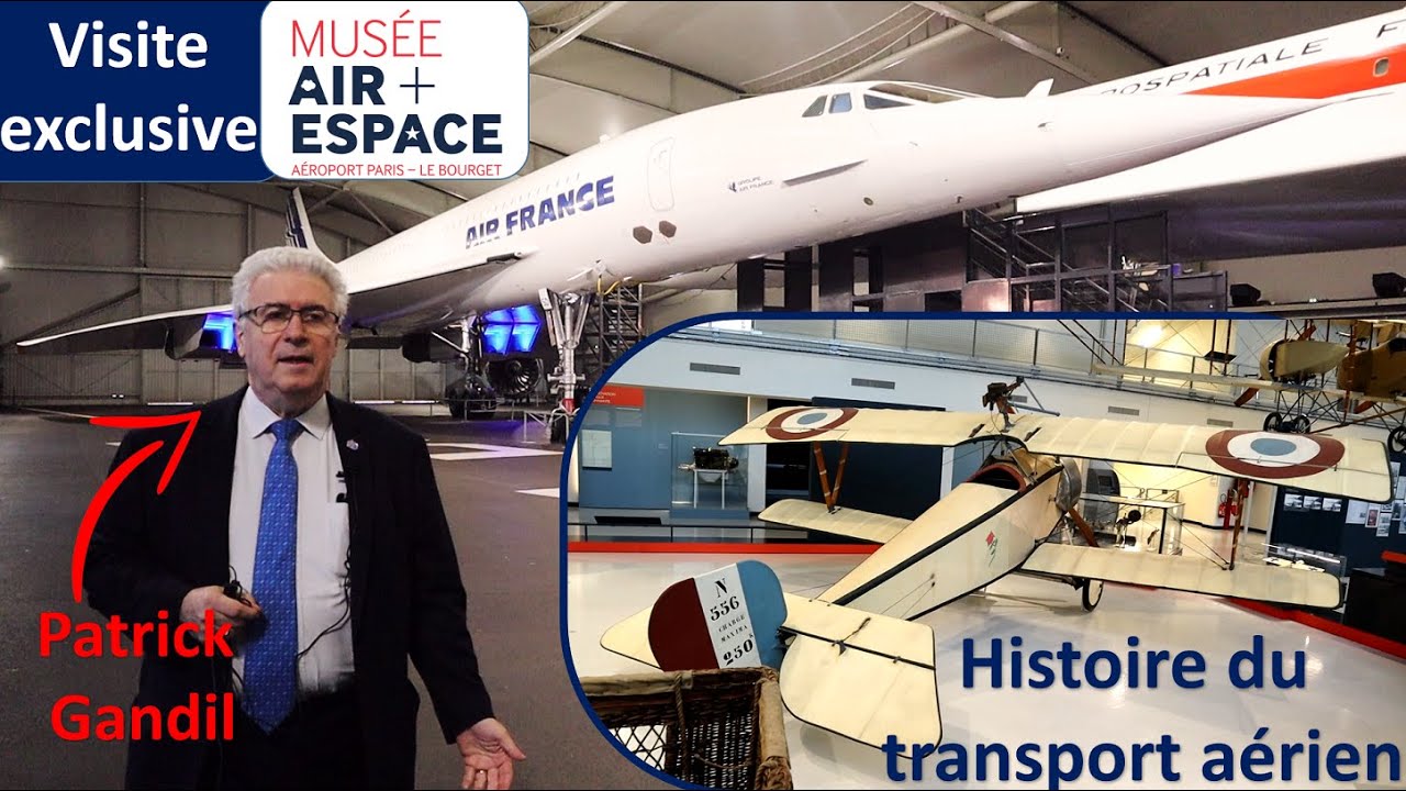 Visite exclusive du Mus&eacute;e de l'Air & Espace expliqu&eacute;e par Patrick Gandil, ex-DGAC
