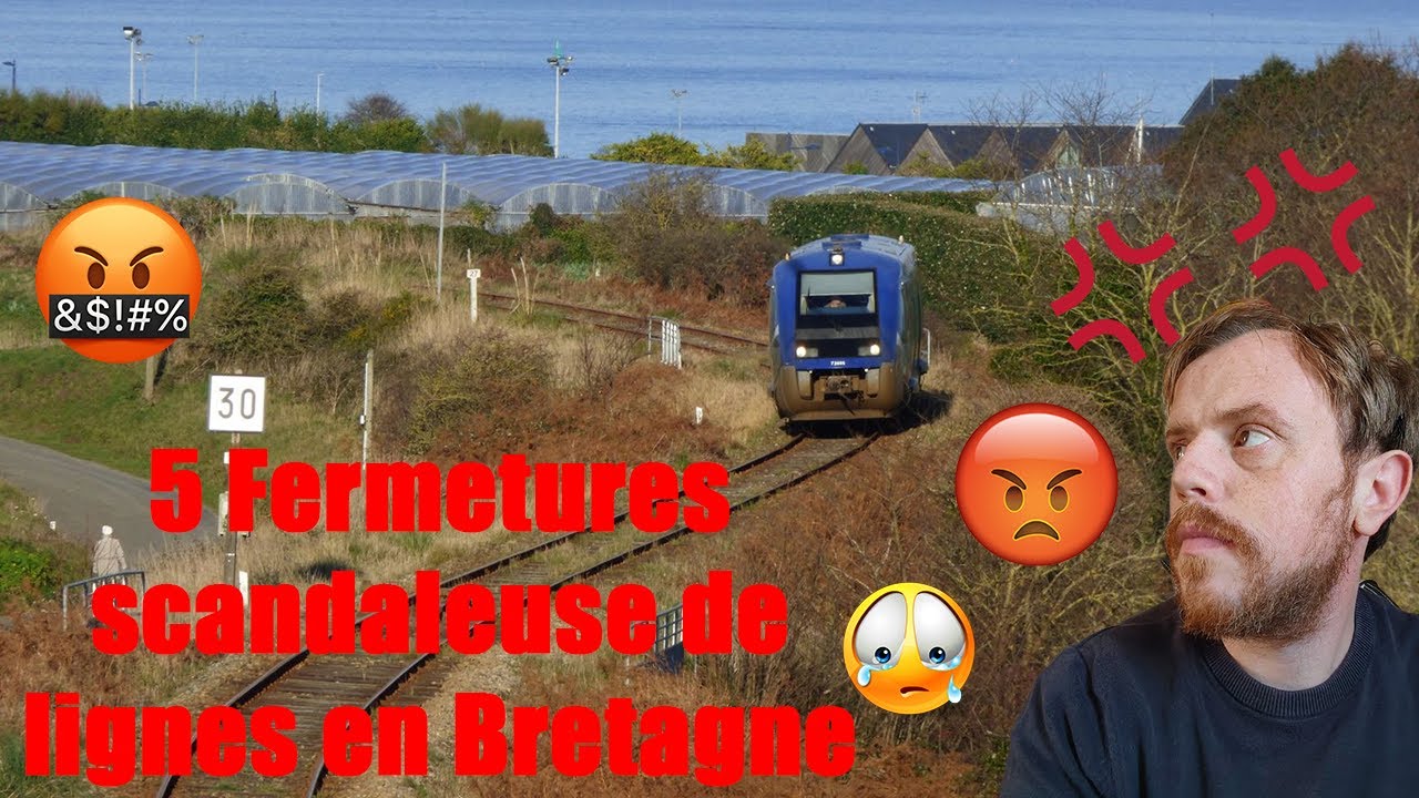 5 Fermetures Scandaleuse de voies ferrées en Bretagne