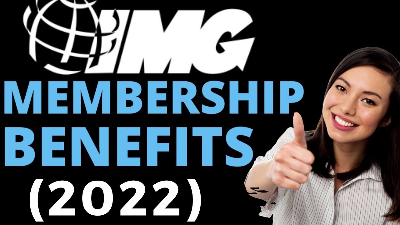 IMG Membership Benefits (2022) 👮👷🏢🔐👍