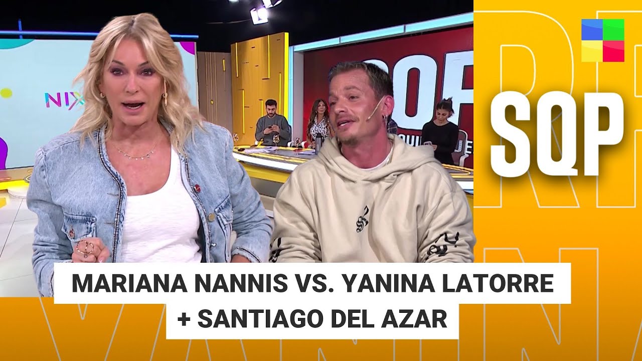 Mariana Nannis vs. Yanina Latorre + Santiago Del Azar #SQP | Programa completo (03/07/25)
