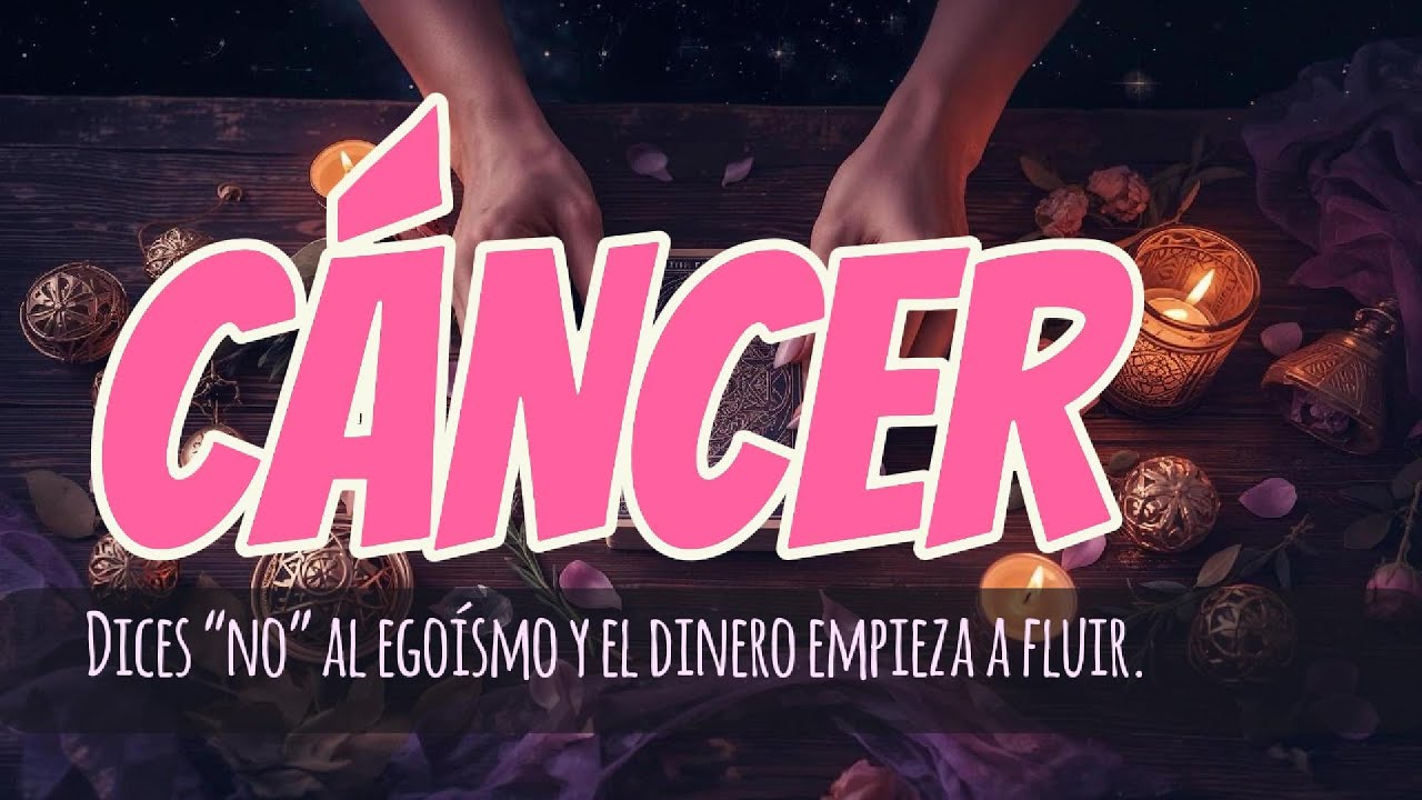 C&Aacute;NCER ♋ Dices &ldquo;no&rdquo; al ego&iacute;smo y el dinero empieza a fluir. No es amor, es desgaste&hellip; eliges tu paz.