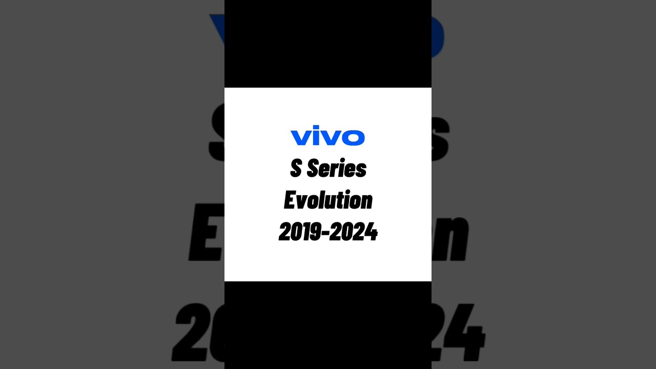 Vivo S Series Evolution 2019-2024 #vivo #vivophones #vivoevolution #vivo_f_p