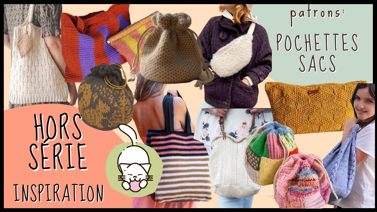 Patrons Tricot: Sacs et Pochettes 🧶 HORS SERIE Inspiration