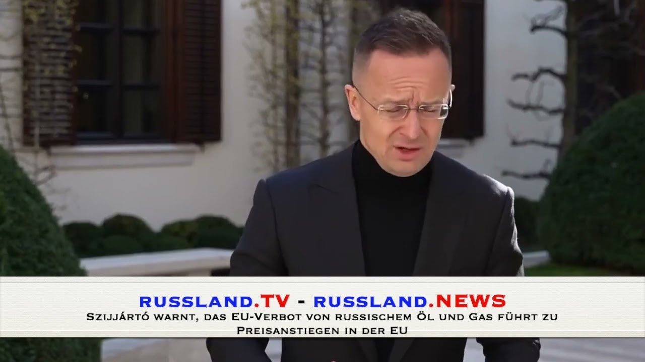 Szijjártó warnt, das EU Verbot von russischem Öl und Gas führt zu Preisanstiegen in der EU