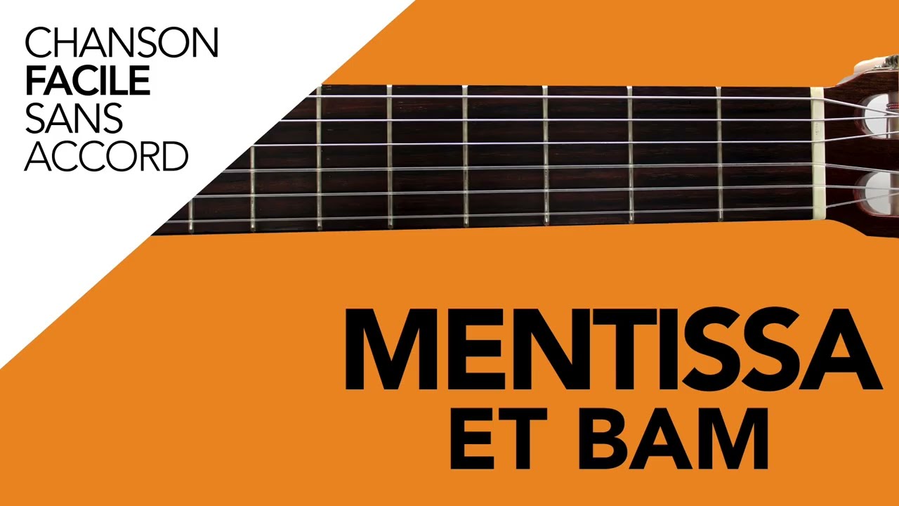 Chanson facile - Et bam - Mentissa