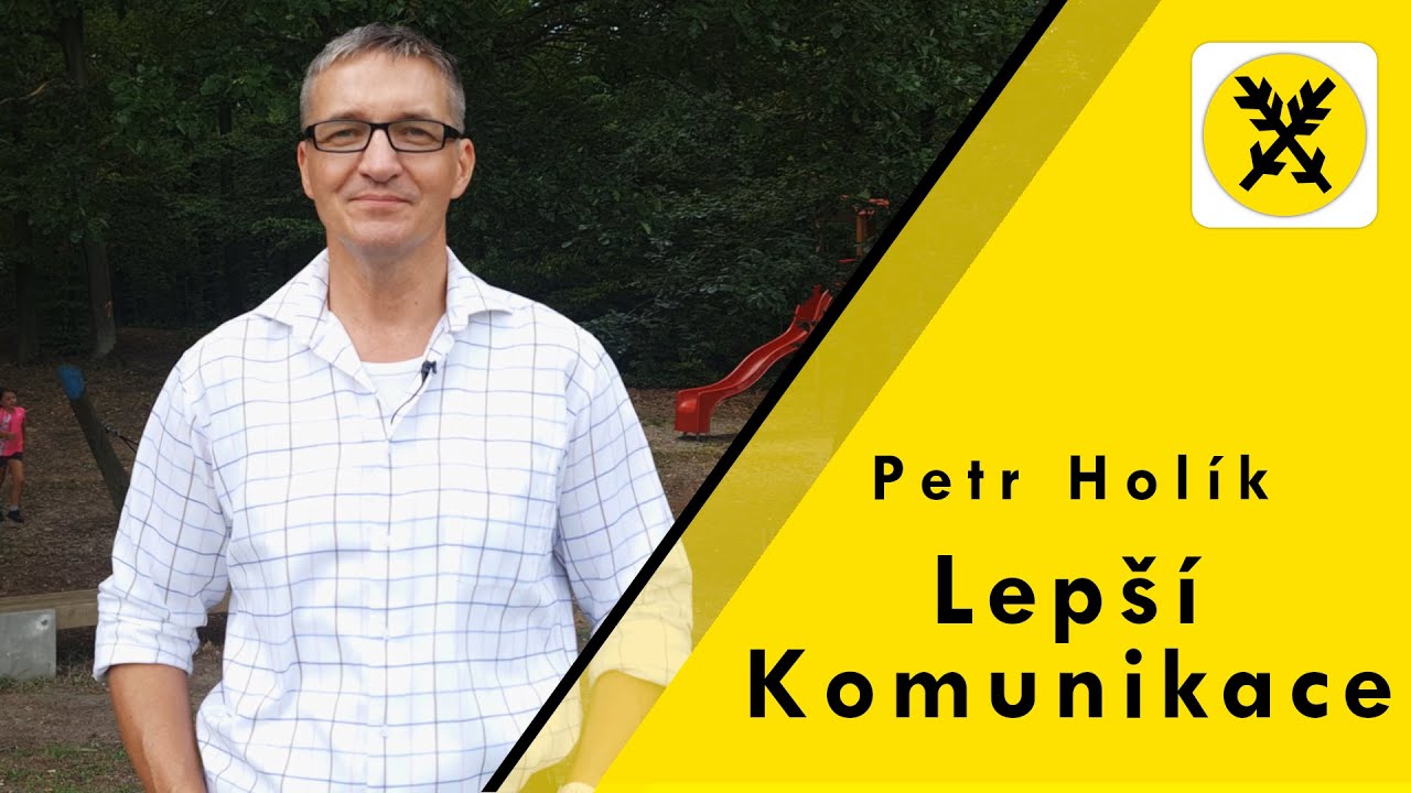 Lep&scaron;&iacute; komunikace | Petr Hol&iacute;k