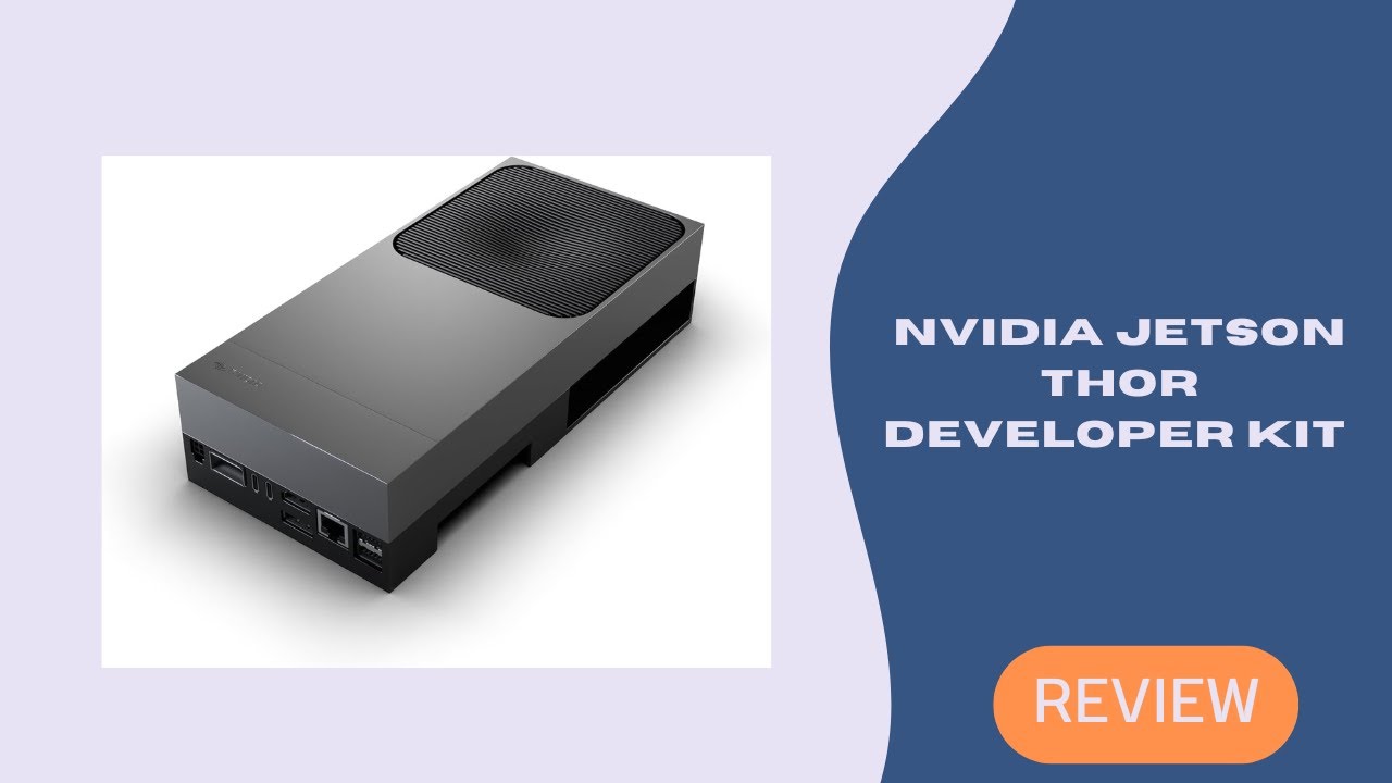NVIDIA Jetson Thor Developer Kit Review – The Ultimate Edge AI Machine