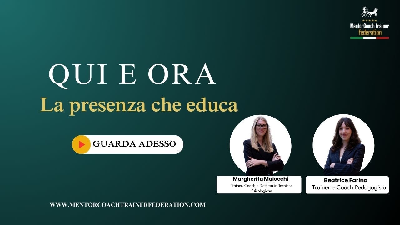 Qui e ora: la presenza che educa