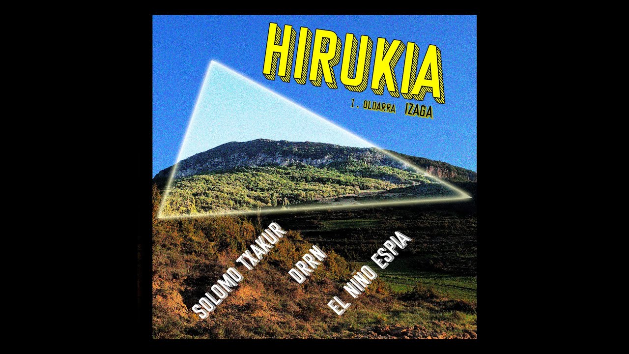 HIRUKIA - Solomo Txakur & Drrn & El Niño Espía (DISKA OSOA)
