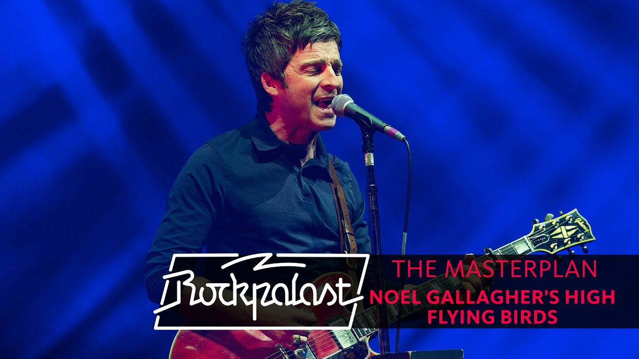 The Masterplan | Noel Gallagher's High Flying Birds live | Rockpalast 2015
