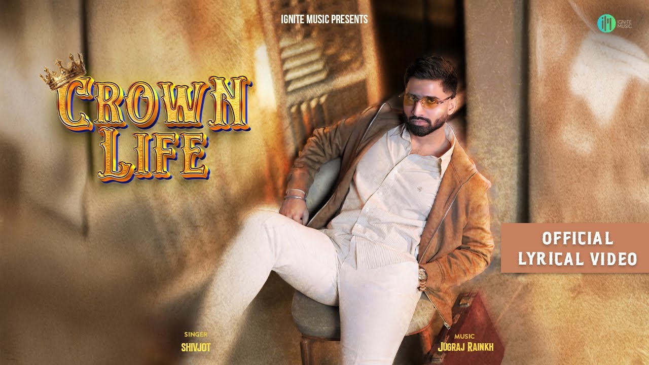 Crown Life 👑 (LYRICAL VIDEO ) | Shivjot | Punjabi Swag Song | Official Audio