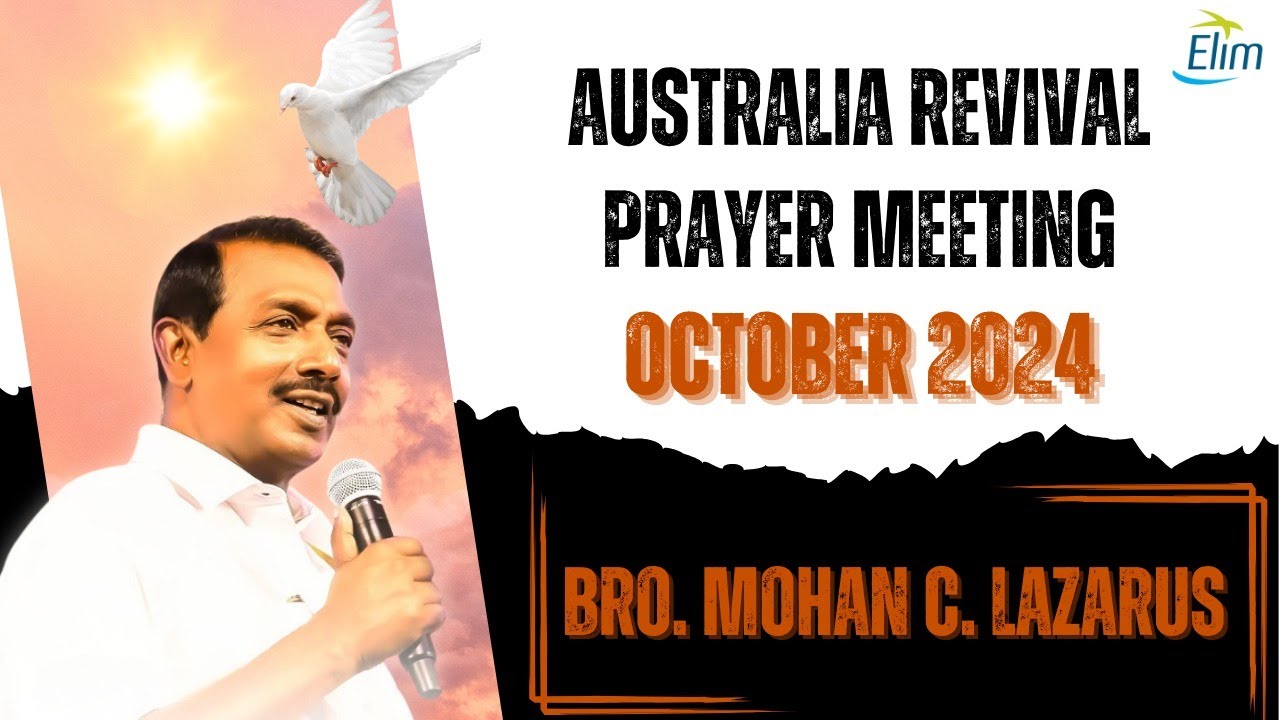 Australia Revival Prayer Meeting | Bro. Mohan C Lazarus | 17th Oct 2024