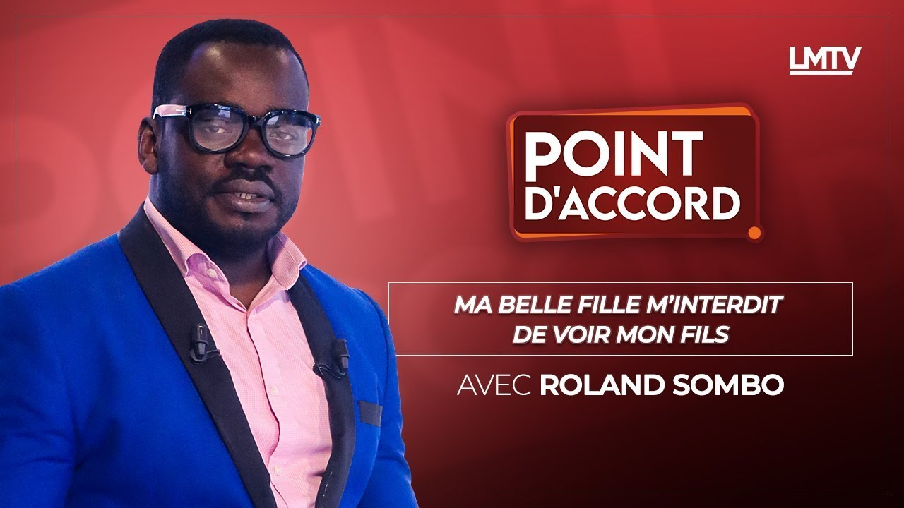 POINT D'ACCORD | Ma belle fille m'interdit de voir mon fils. (REDIFFUSION)