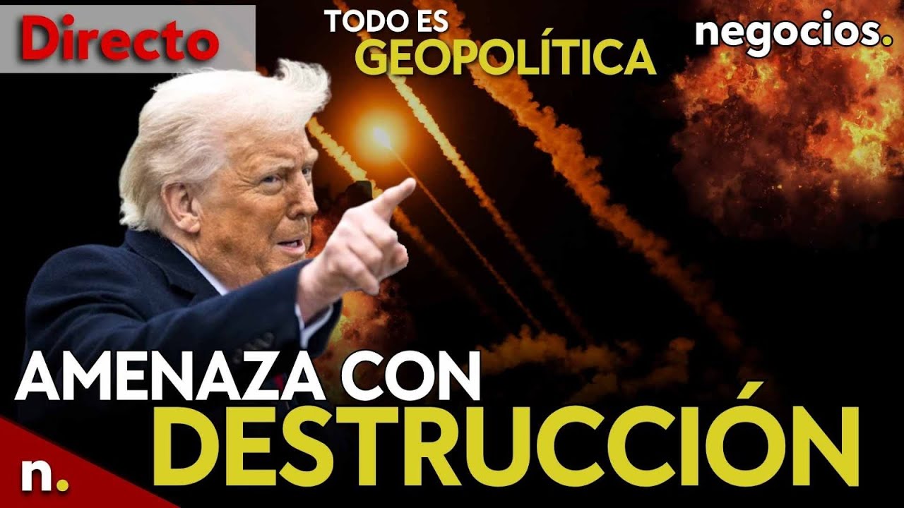 TODO ES GEOPOL&Iacute;TICA: &iquest;Ir&aacute;n cambia su doctrina nuclear?, Trump amenaza con destrucci&oacute;n y S&aacute;nchez reta