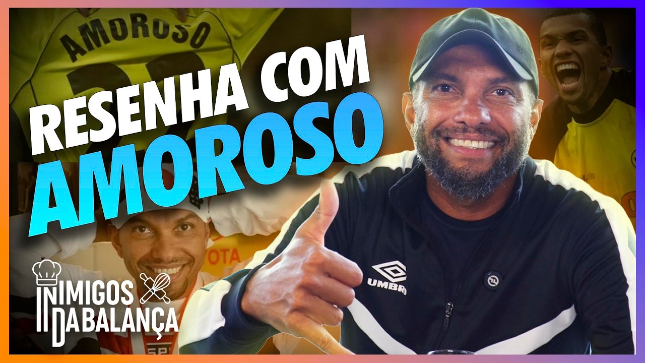 FUI MELHOR QUE O HAALAND: AMOROSO NO  INIMIGOS DA BALANÇA
