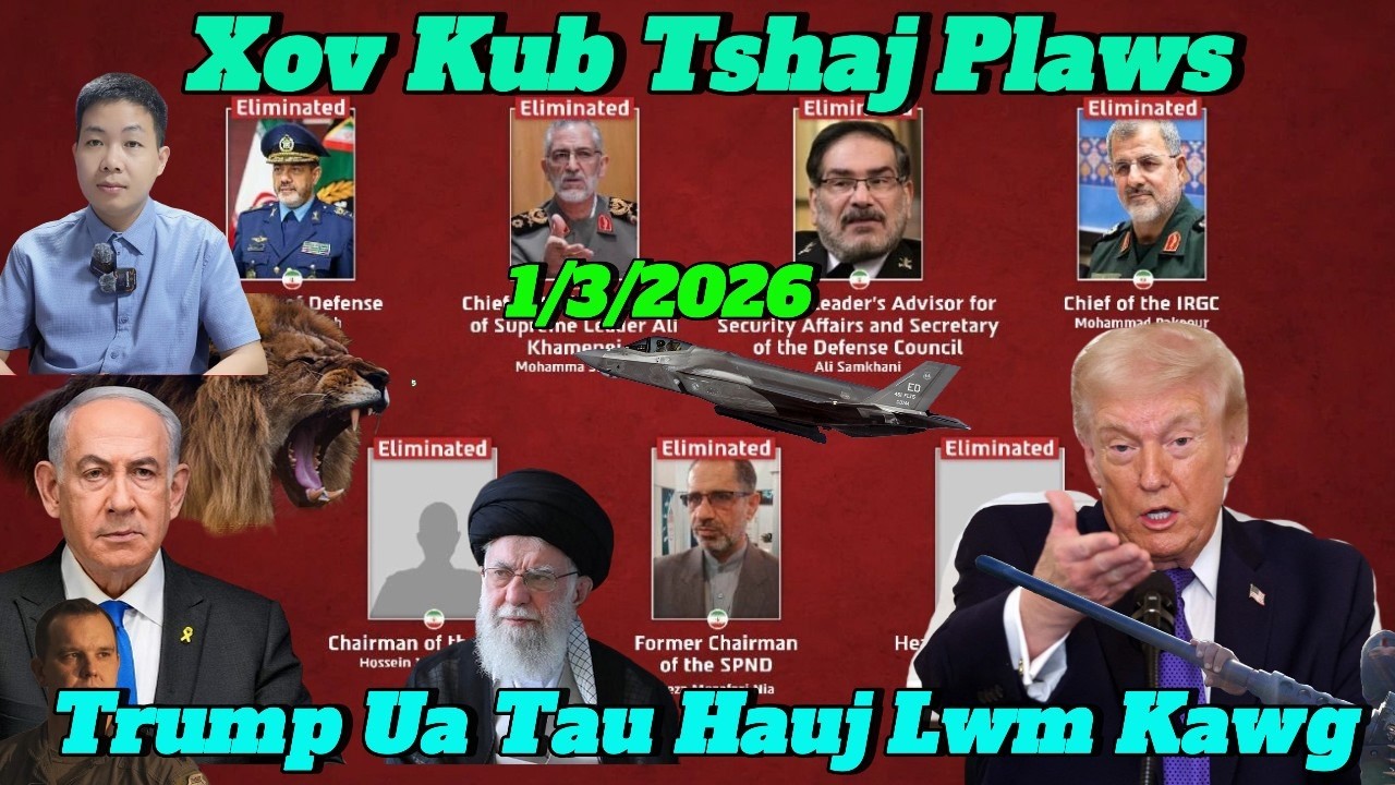 Live 1/3/2026 Xov Xwm KubTshaj Plaws TrumpTshaj Tawm Tua Tau Iran Tus Thawj  Ali Khameni Tuag Tiag2