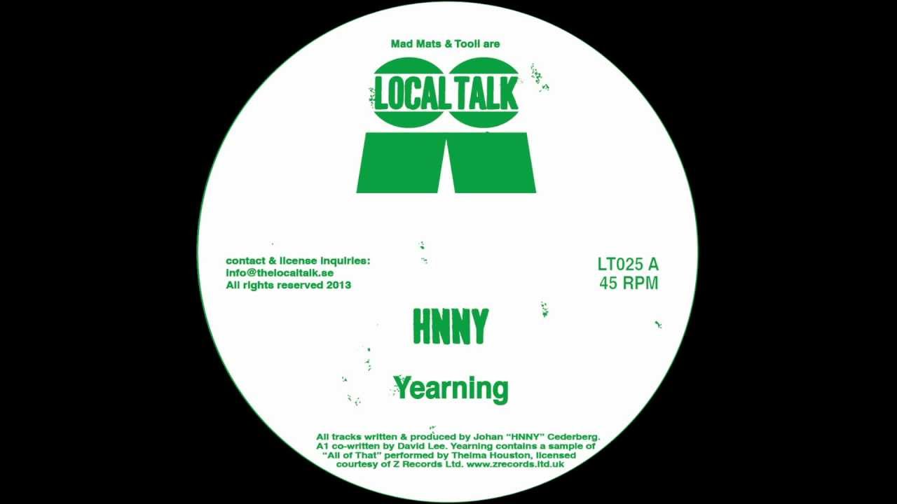 HNNY - Yearning (Local Talk 2013)