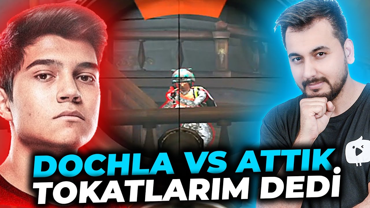 DOCHLA VS ATTIK TOKATLARIM DEDİ!! / PUBG MOBILE