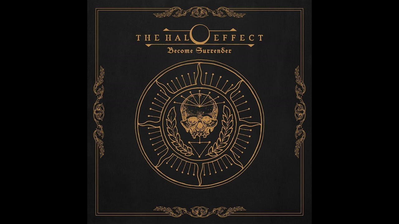 THE HALO EFFECT - BECOME SURRENDER