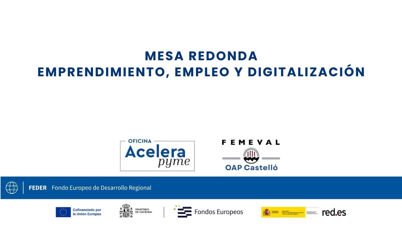 Mesa redonda: Emprendimiento, empleo y digitalización
